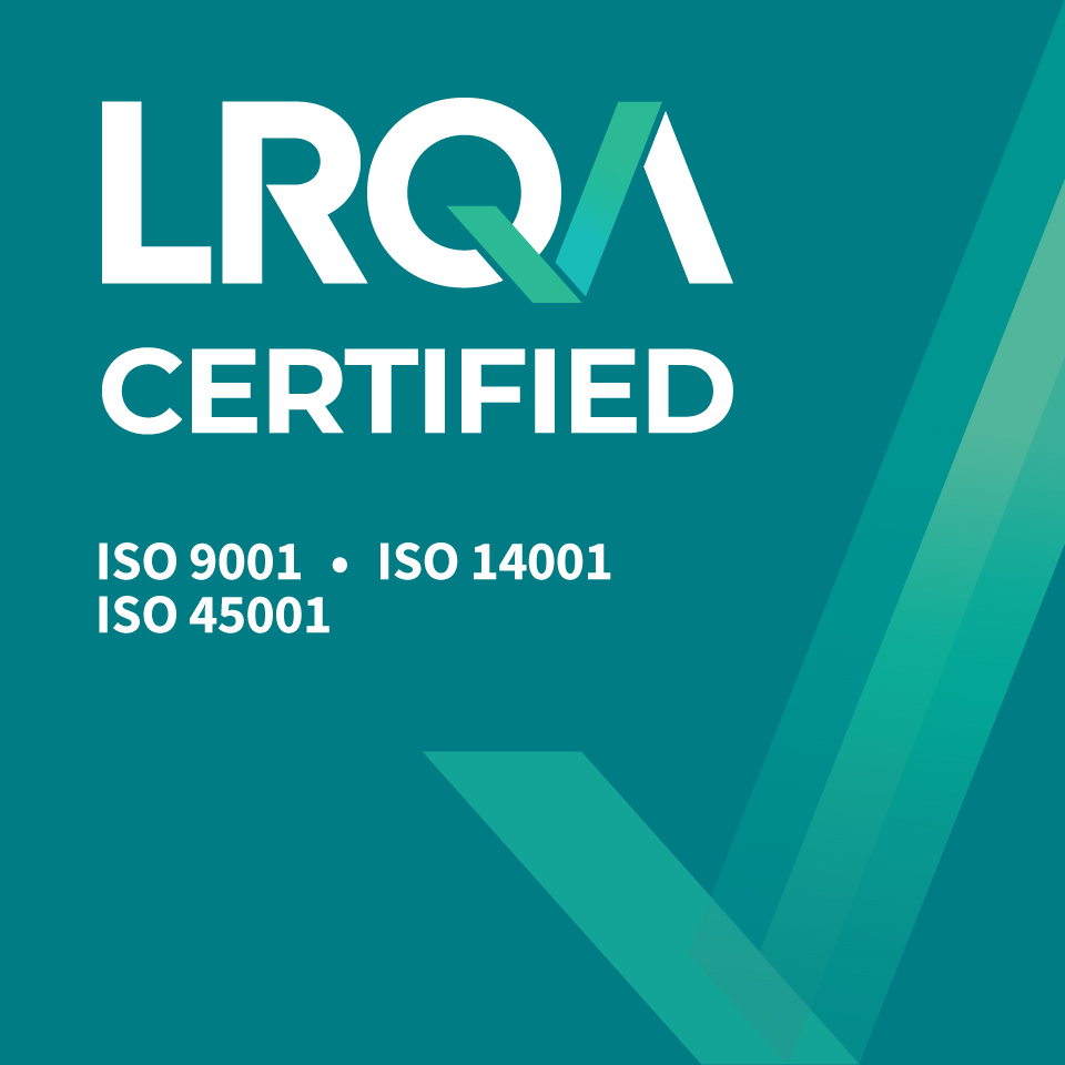 LRQA certified: ISO 9001, ISO 14001 & ISO 45001